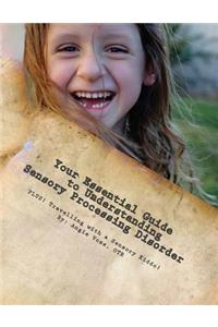 Your Essential Guide to Understanding Sensory Processing Disorder