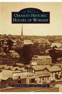 Omaha's Historic Houses of Worship
