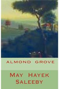 Almond grove