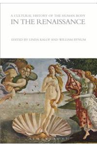 Cultural History of the Human Body in the Renaissance