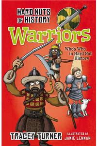 Hard Nuts of History: Warriors