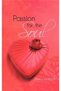 Passion for the Soul
