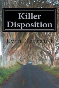 Killer Disposition