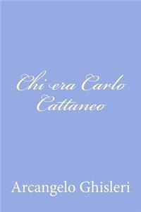 Chi era Carlo Cattaneo