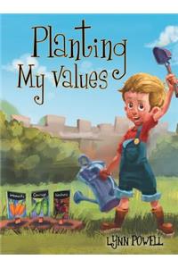 Planting My Values