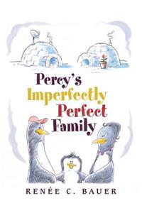 Percy's Imperfectly Perfect Family