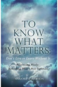 To Know What Matters