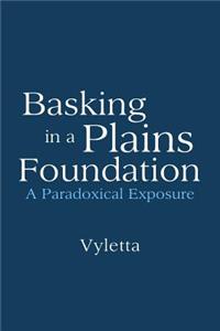 Basking in a Plains Foundation