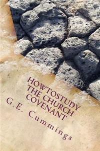 HowToStudyThe Church Covenant