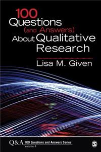 100 Questions (and Answers) about Qualitative Research