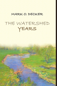 Watershed Years