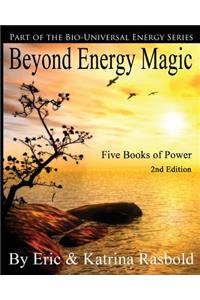 Beyond Energy Magic