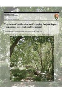 Vegetation Classification and Mapping Project Report, Timpanogos Cave National Monument