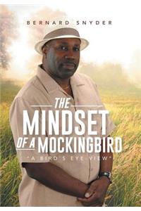 The Mindset of a Mockingbird