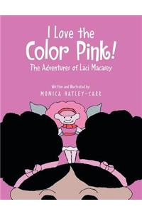 I Love the Color Pink!