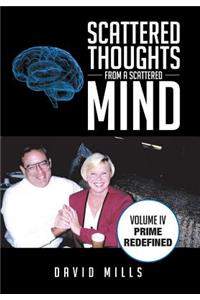 Scattered Thoughts from a Scattered Mind
