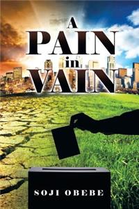 Pain in Vain