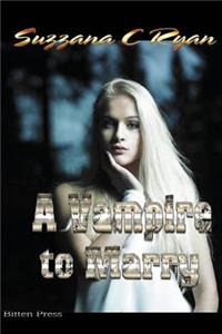 A Vampire to Marry