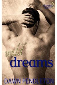 Wild Dreams (Dreams #2)