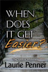 When Does It Get Easier?
