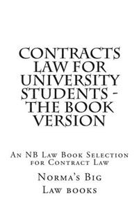 Contracts Law for University Students - The Book Version