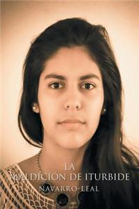 La maldición de Iturbide