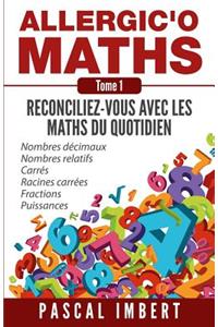 Allergic'o Maths, tome 1