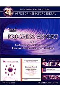 3rd Progress Report on the Implemetnation of the Secretary's Directives for Law Enforcement Reform