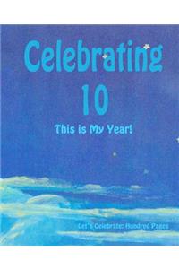 Celebrating 10