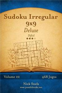 Sudoku Irregular 9x9 Deluxe - Difícil - Volume 22 - 468 Jogos