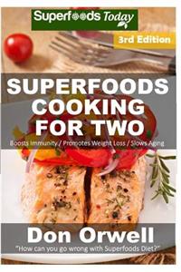 Superfoods Cooking For Two