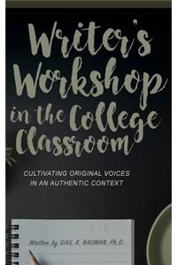 Writer's Workshop in the College Classroom