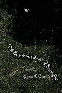 The Scandalous Lives of Butterflies