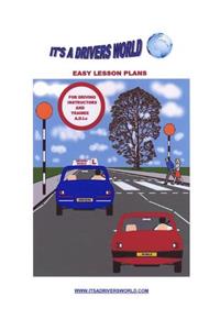 Easy Lesson Plans For Driving Instructors And Trainee A.D.I.s