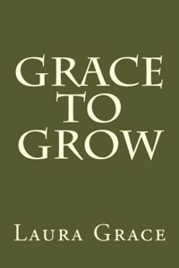 Grace to Grow