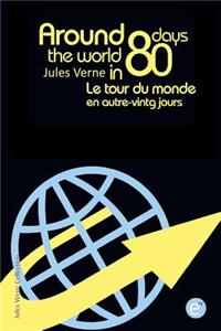 Around the world in eighty days/Le tour du monde en quatre-vingt jours