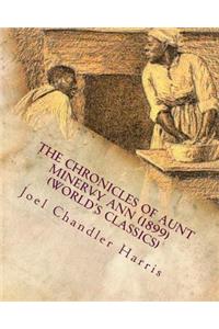 Chronicles of Aunt Minervy Ann (1899) (World's Classics)