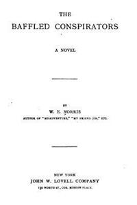 The Baffled Conspirators, A Novel