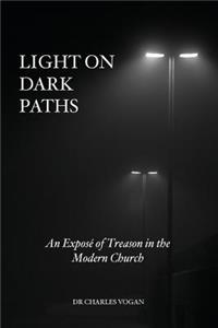 Light on Dark Paths