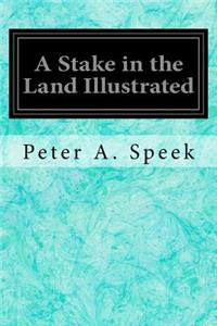 A Stake in the Land Illustrated