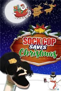 Sock Cop Saves Christmas