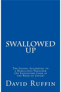 Swallowed Up