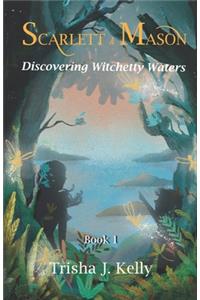 Discovering Witchetty Waters