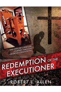 Redemption of the Executioner