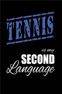 Tennis Is My 2nd Language