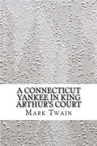 A Connecticut Yankee in King Arthur's Court