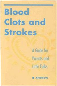 Blood Clots and Strokes