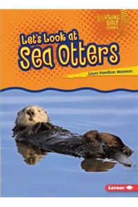 Let's Look at Sea Otters