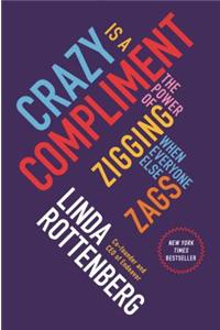 Crazy Is a Compliment