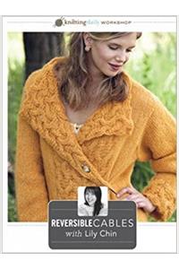 Reversible Cables with Lily Chin